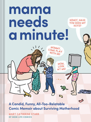 cover image of Mama Needs a Minute!